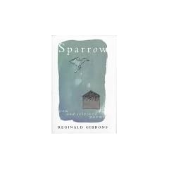 Sparrow: New and Selected Poems (Southern Messenger Poets)