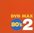 DVD MAX 80�fS 2