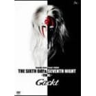 The Sixth Day & Seventh Night ~Final~ [DVD]