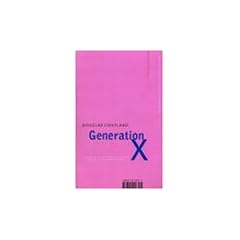 Generation X: Tales for an Accelerated Culture