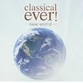 classical ever! - new world -