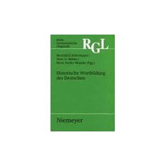 Historische Wortbildung Des Deutschen: v. 232 (Reihe germanistische Linguistik)