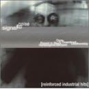 Signal to Noise: Reinforced Industrial Hits