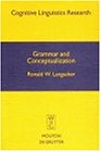 Grammar and Conceptualization (Cognitive Linguistics Research, 14)