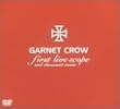 GARNET CROW first live scope and documento movie [DVD]
