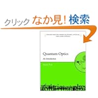 【クリックでお店のこの商品のページへ】Quantum Optics: An Introduction (Oxford Master Series in Physics, 6): Mark Fox: 洋書