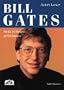 Bill Gates. Sein Erfolgsgeheimnis