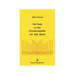 Die Texte zu den Choralvorspielen Joh. Seb.Bachs