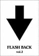 FLASH BACK vol.2 [DVD]