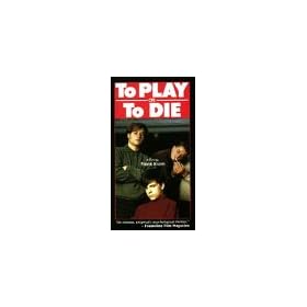 To Play Or to Die (Sub) [VHS] [Import]