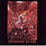 Pleasure to Kill