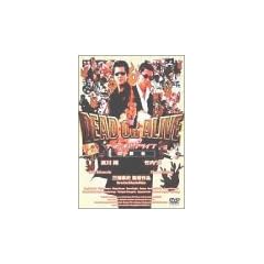DEAD OR ALIVE~�ƍߎ�~ [DVD]