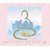 RELAXING MOODS III~Yoga,Spa,Pilates~