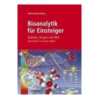 【クリックで詳細表示】Bioanalytik fuer Einsteiger： Diabetes， Drogen und DNA
