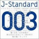 J-Standard 003�u���C�v