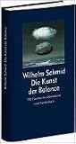 [B&uuml;cher] Kunst der Balance. 100 Facetten der Lebenskunst