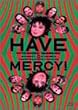 HAVE MERCY! [DVD]
