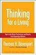 Thinking for a Living: How to Get Better Performances And Results from Knowledge Workers