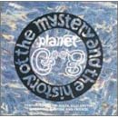 The Mystery and the History of Planet Gong