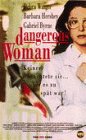  A Dangerous Woman
