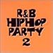 R&B/�q�b�v�z�b�v�p�[�e�B2