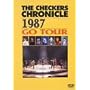THE CHECKERS CHRONICLE 1987 GO TOUR [DVD]