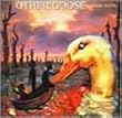 OTHER GOOSE