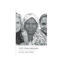 1000 Peacewomen Across the Globe