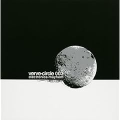 verve-circle 003 electronica-mayhem
