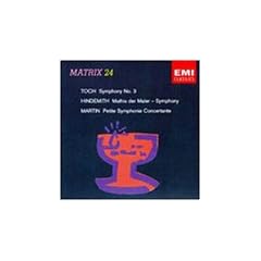 Toch: Symphony No.3 / Hindemith: Mathis der Maler / Martin: Petite Symphonie Concertante