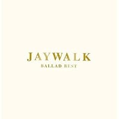 JAYWALK Ballad Best