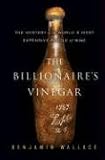 [Book] The Billionaire's Vinegar: The Mystery of the World's Most Expensive Bottle of Wine