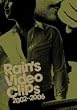 RAIN�fS VIDEO CLIPS 2002-2006 [DVD]