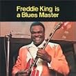 Freddie King is a Blues Master