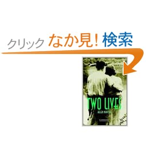 【クリックでお店のこの商品のページへ】Two Lives Level 3 (Cambridge English Readers): Helen Naylor: 洋書