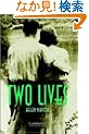Two Lives Level 3 (Cambridge English Readers)