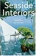 Seaside Interiors: Interieurs De LA Cote = Hauser Am Meer (Interiors (Cologne, Germany).)