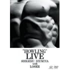 HOWLING LIVE