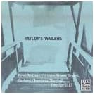 Taylor's Wailers