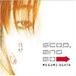 [CD]緒方恵美 Stop,and Go