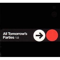 All Tomorrows Parties 1.0