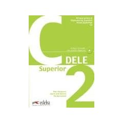 Preparacion al Diploma de Espanol,Nivel Superior,C2