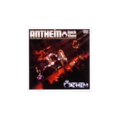 Anthem,back then [DVD]