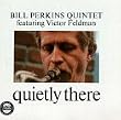 Quietly There