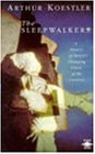 [Book]Arthur Koestler The Sleepwalkers: A History of Man's Changing Vision of the Universe (Arkana)