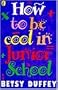 How to be Cool in Junior School