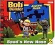 Bob the Builder: Spud's New Nose - Jigsaw Book