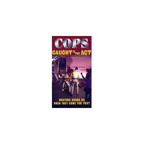 Cops: Caught in the Act [VHS] [Import]