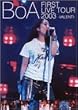 BoA 1st LIVE TOUR 2003~VALENTI~ [DVD]