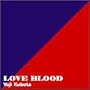 LOVE BLOOD